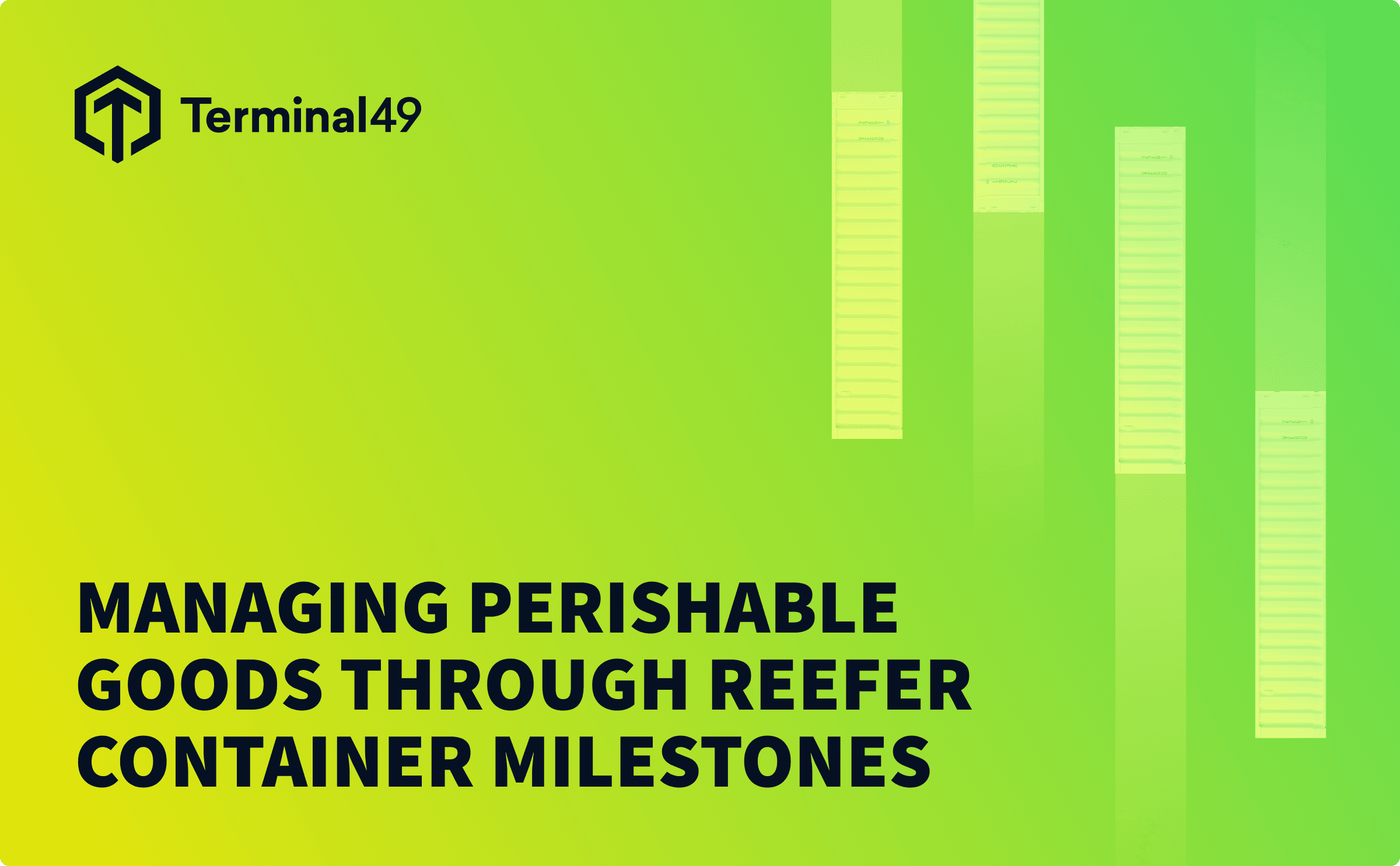 Perishable Representative Milestones That Matter #2 - Managing Perishable Goods Through Reefer ...