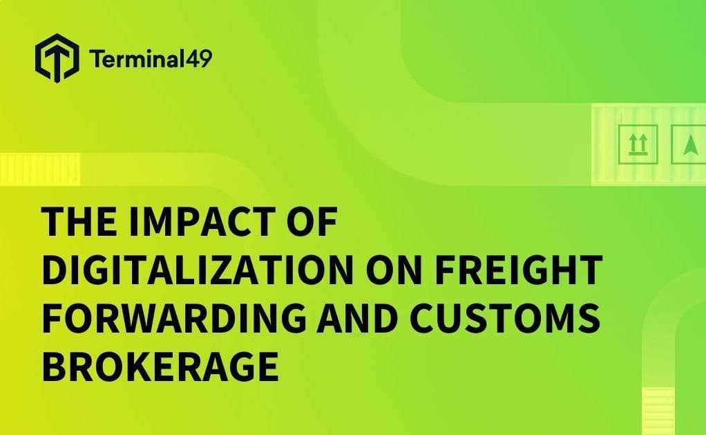 Digitalization in Freight Forwarding: Terminal49's Impact on Industry ...