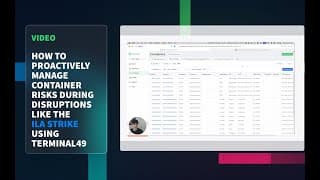 How to Proactively Manage Container Risks During Disruptions using Terminal49 | ILA Strike Example"