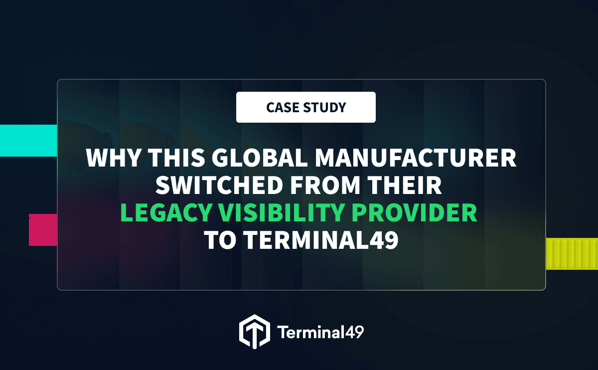 Why This Global Manufacturer Switched from Their Legacy Visibility Provider to Terminal49 for Real-Time, Reliable Container Visibility